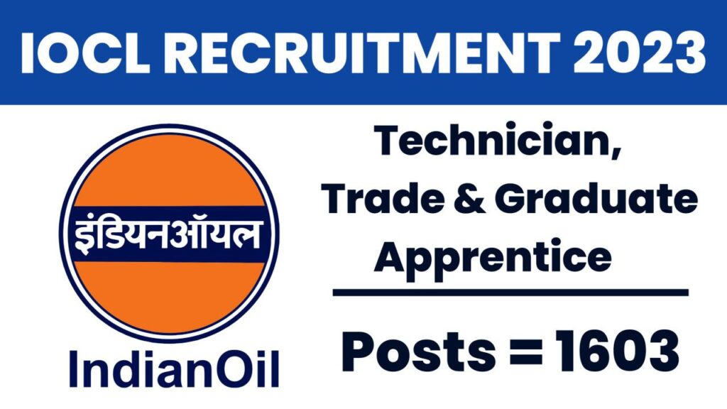 IOCL Technician, Trade & Graduate Apprentice Recruitment 2023